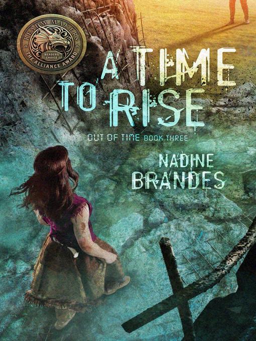 Title details for A Time to Rise by Nadine Brandes - Available